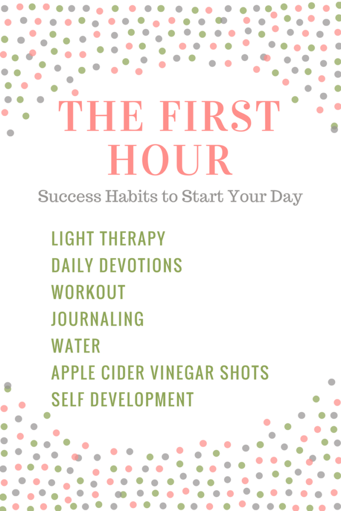 Success Habits for the First Hour of the Day