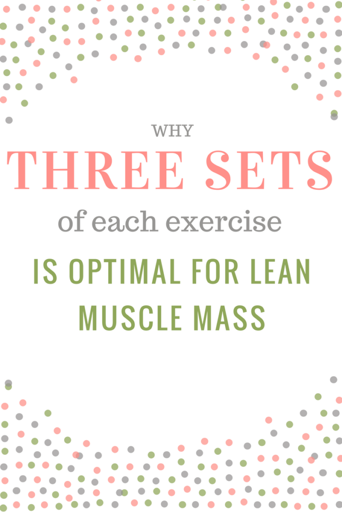 3 sets exercise for optimal lean muscle mass