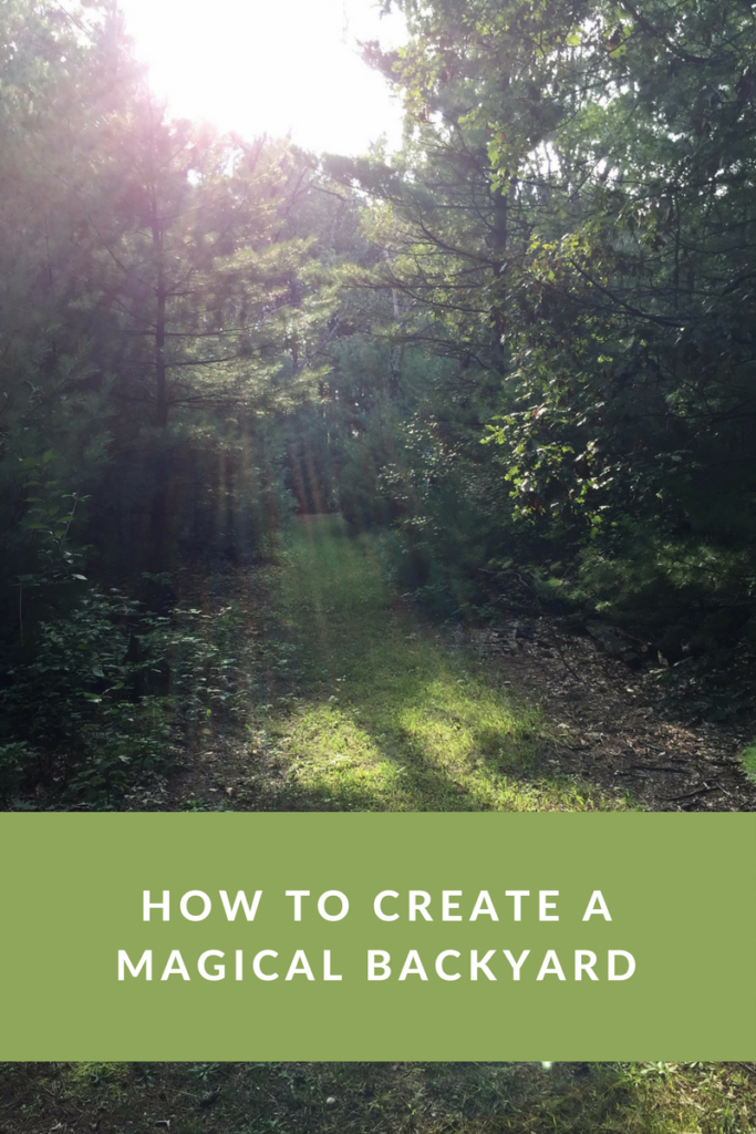How to create a magical backyard