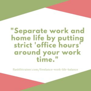 separate work home life freelance